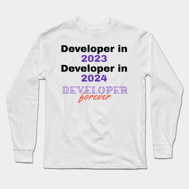 developer forever every year Long Sleeve T-Shirt by Bravery